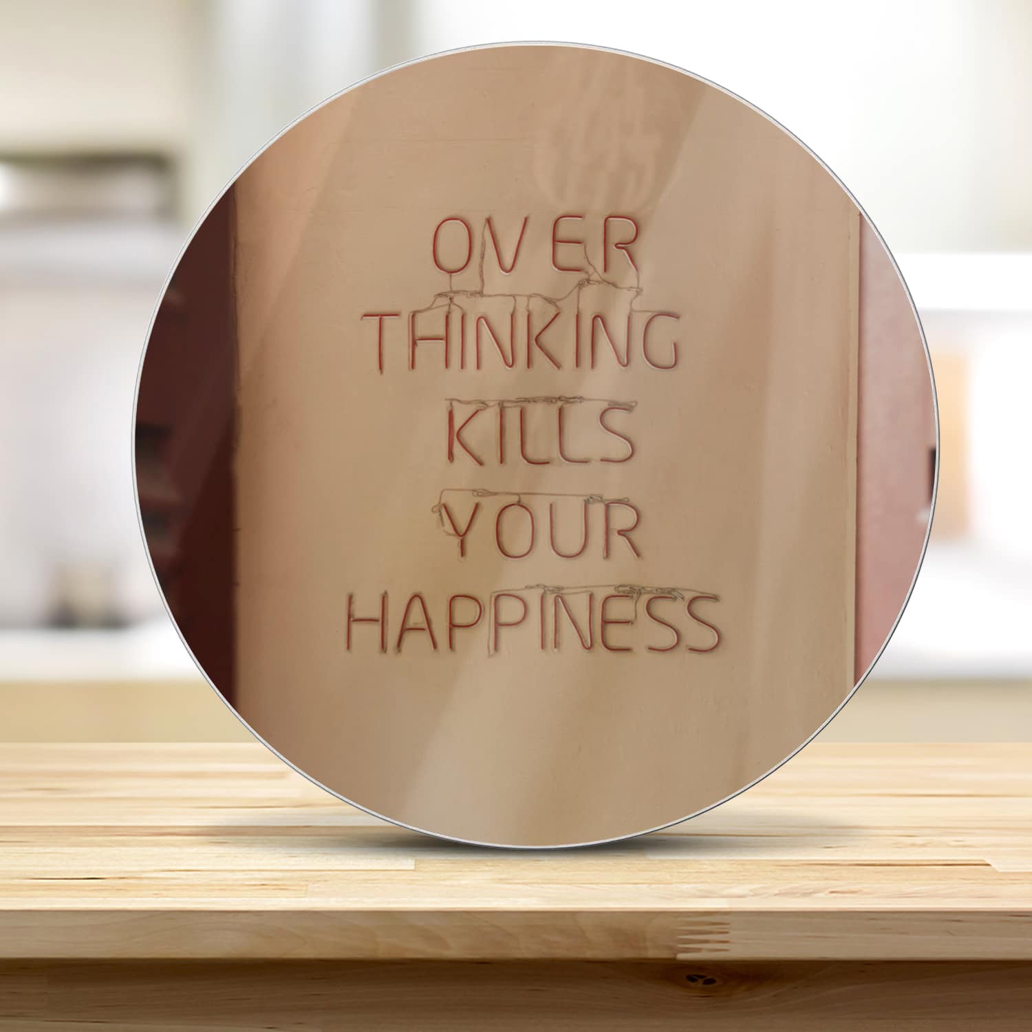 Snijplank Rond - Gehard Glas - Overthinking Kills Your Happines