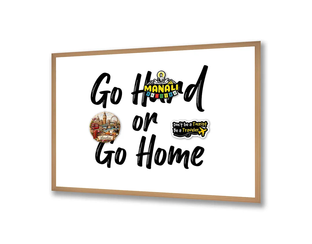 Metalen Magneetbord met hoogwaardige afbeelding van Go hard or go home tekst voor aan de muur