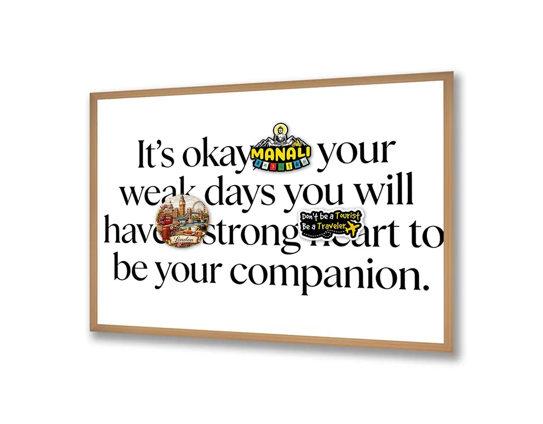 Metalen Magneetbord met hoogwaardige afbeelding van Its okay on weak days quote voor aan de muur