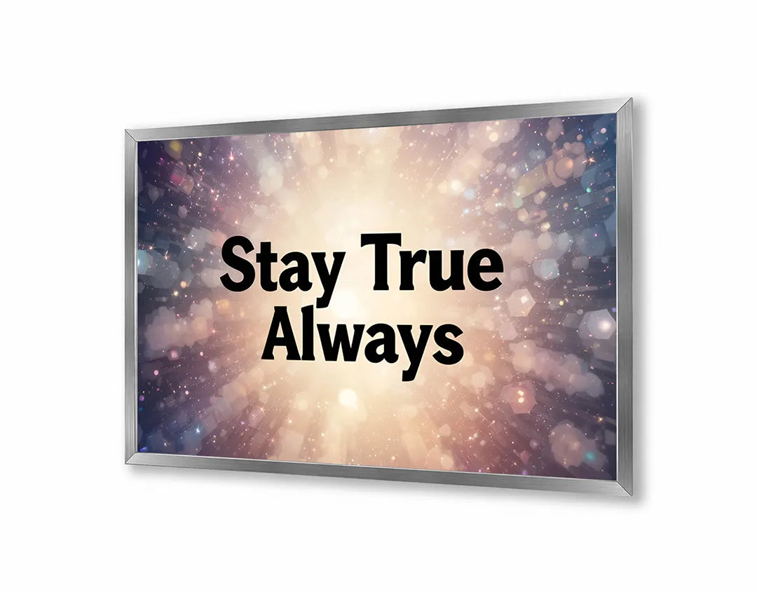 Metalen Magneetbord met hoogwaardige afbeelding van Stay true always quote sterren voor aan de muur