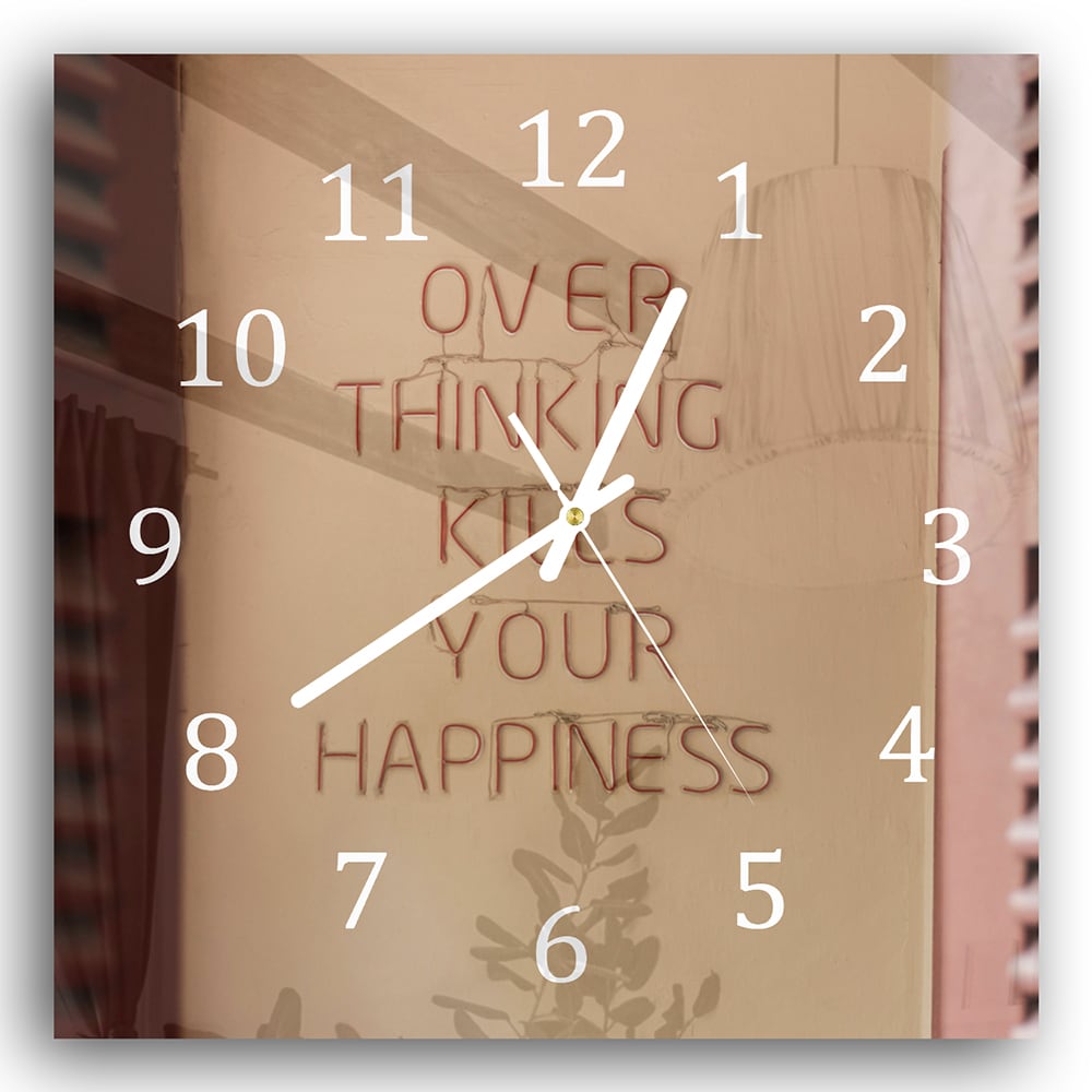 Wandklok 30x30 - Gehard Glas - Overthinking Kills Your Happines