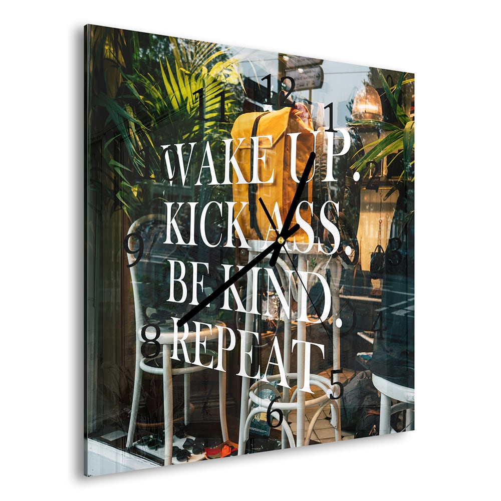 Wandklok 30x30 - Gehard Glas - Wake up, Kick ass, Be Kind, Repeat