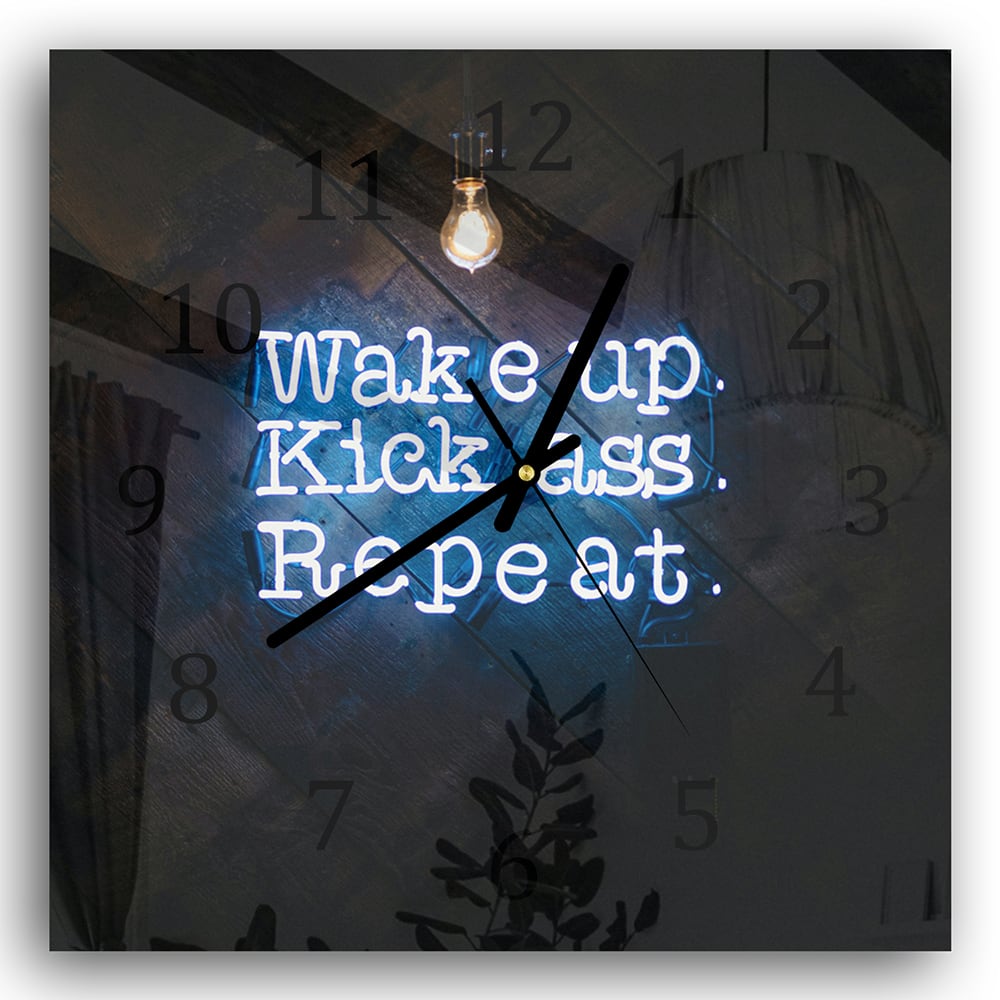 Wandklok 30x30 - Gehard Glas - Wake up, Kick ass, Repeat