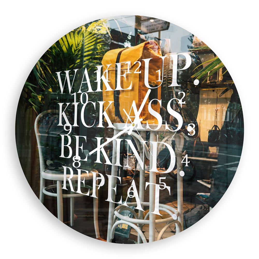 Wandklok Rond 30cm - Gehard Glas - Wake up, Kick ass, Be Kind, Repeat