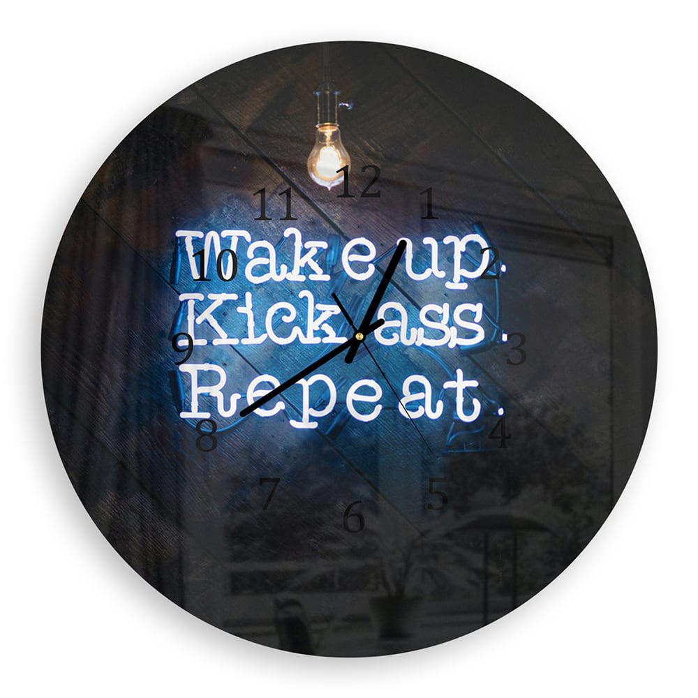 Wandklok Rond 30cm - Gehard Glas - Wake up, Kick ass, Repeat