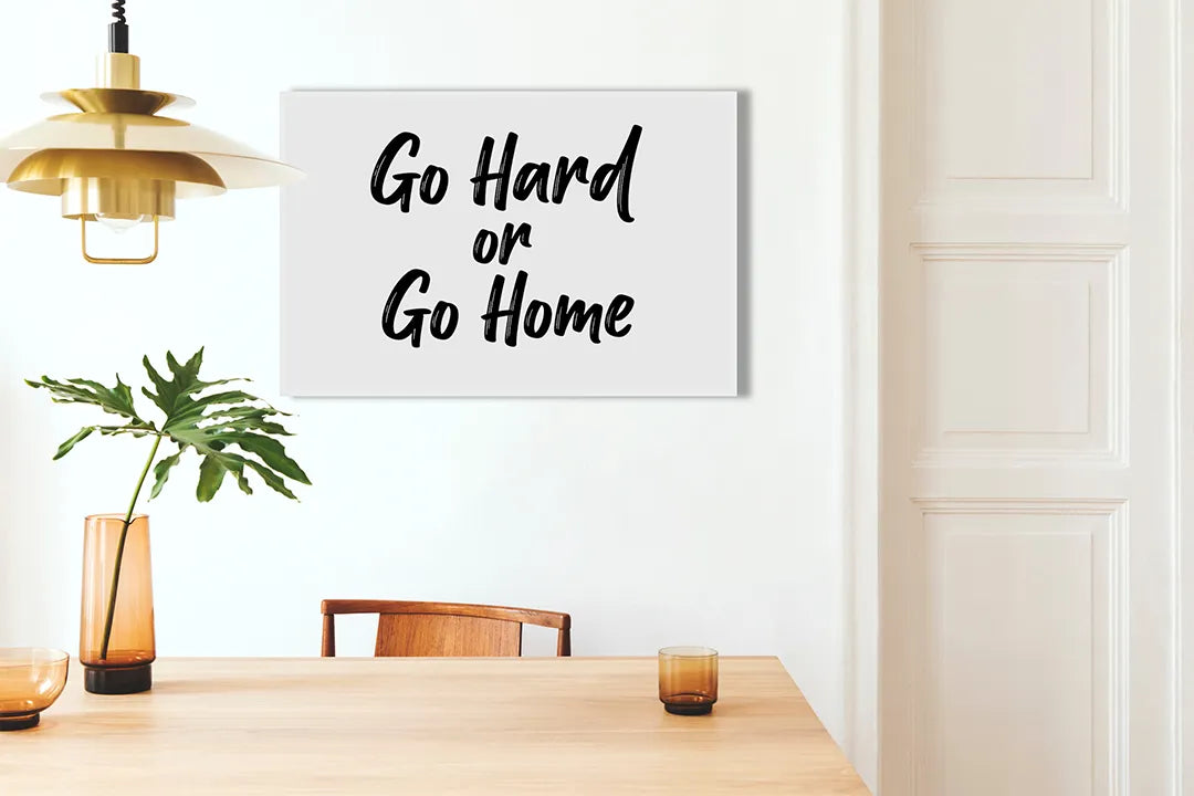 Metalen Magneetbord - Go Hard or Go Home – droog uitwisbaar & magnetisch
